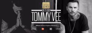 Tommy Vee Room 26 sabato 6 maggio 2017