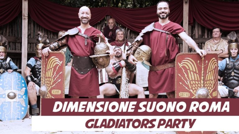 Gladiators Party Dimensione Suono Roma Fonderie Guido Reni 30 11 2018