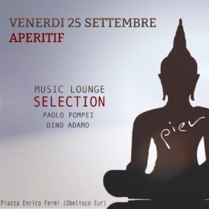 Venerdi 25 settembre 2020 Pier Aperiparty Music Lounge Eur