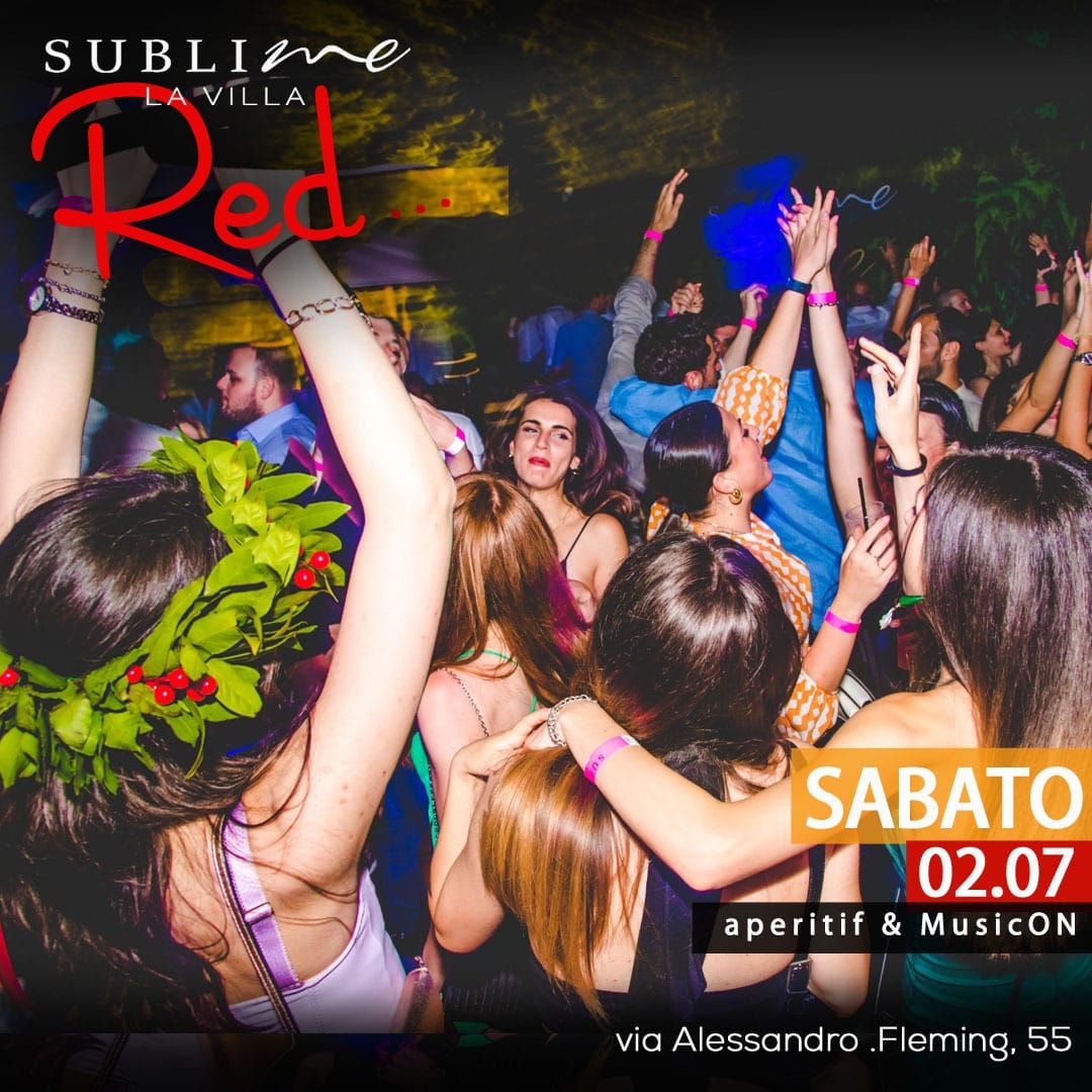 Sublime La Villa sabato 2 luglio 2022