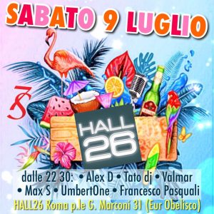 Hall 26 Roma sabato 9 luglio 2022 - 80's Party