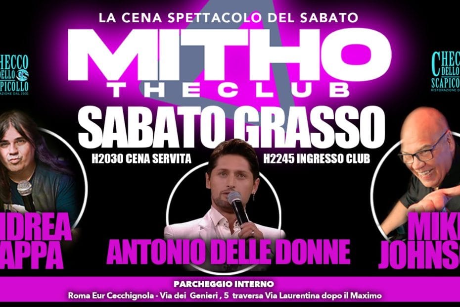 MITHO The Club sabato 18 febbraio 2023 Sabato grasso