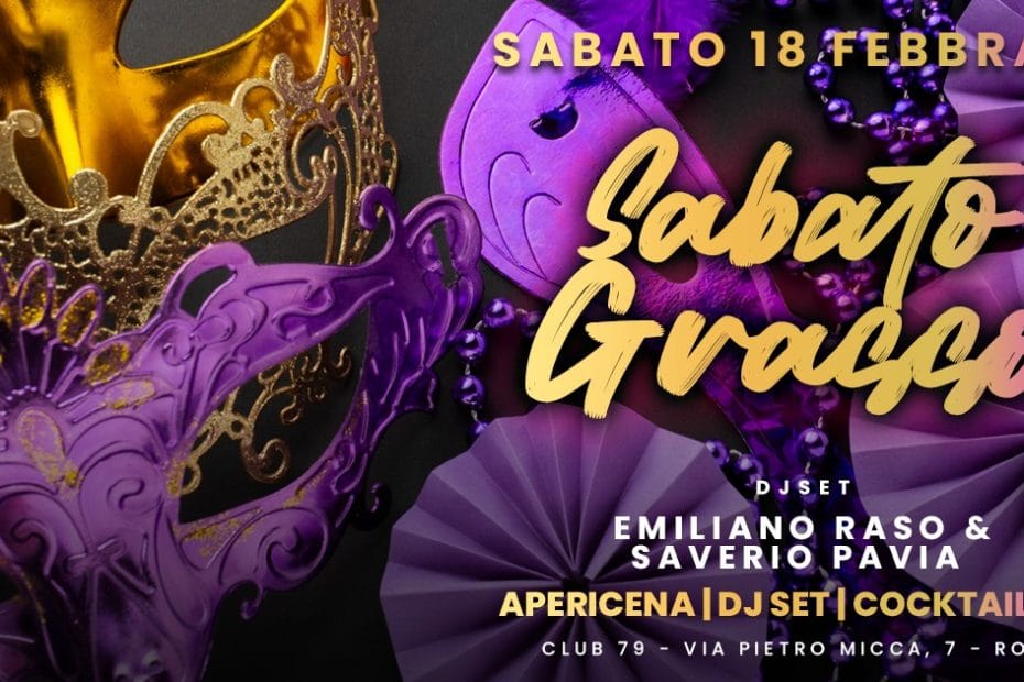 Sabato Grasso 18 febbraio 2023 Club79 Apericena Disco