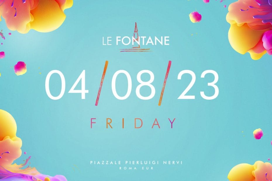 Le Fontane Eur Venerdi 4 agosto 2023 Discoteca