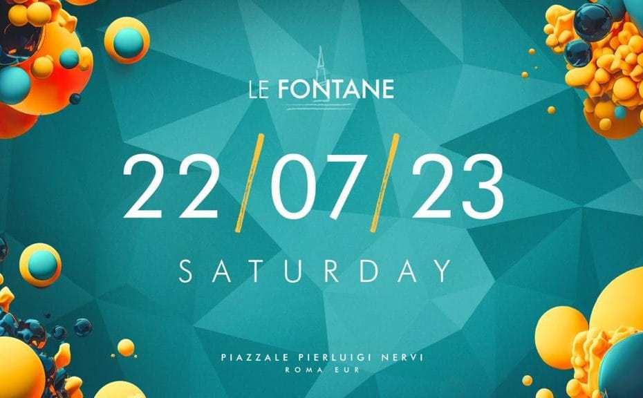 Le Fontane Eur sabato 22 luglio 2023 Discoteca Eur