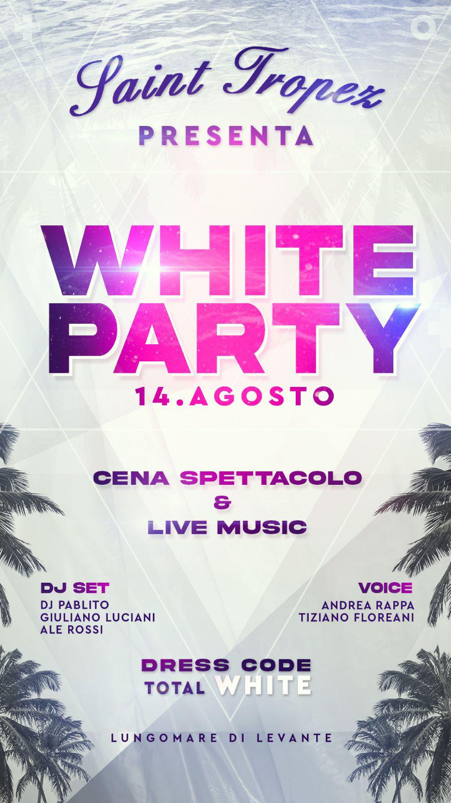 Saint Tropez Fregene Lunedi 14 agosto White Party