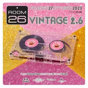 Room 26 Vintage 2.6 Venerdi 27 Ottobre 2023 Aperidinner e discoteca