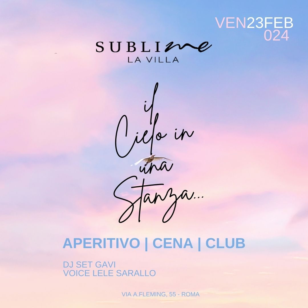 Villa Sublime Venerdi 23 febbraio 2024 Cena Apedinner e Dj Set