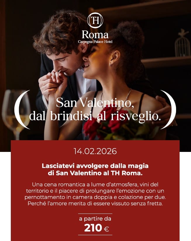 San Valentino 2026 al TH Hotel Roma