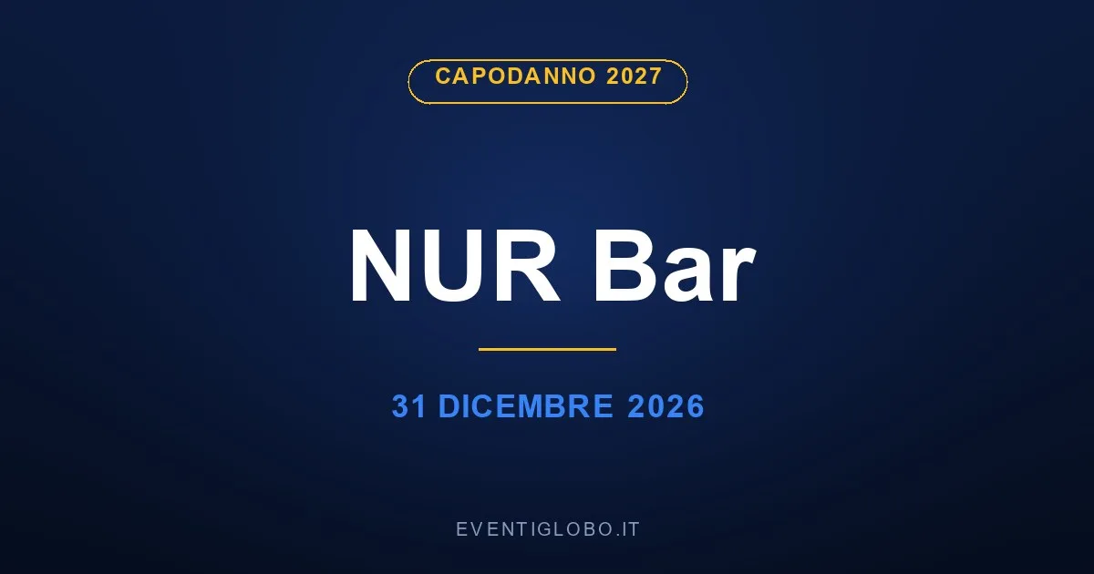 Capodanno 2027 al NUR Bar, 31 dicembre 2026