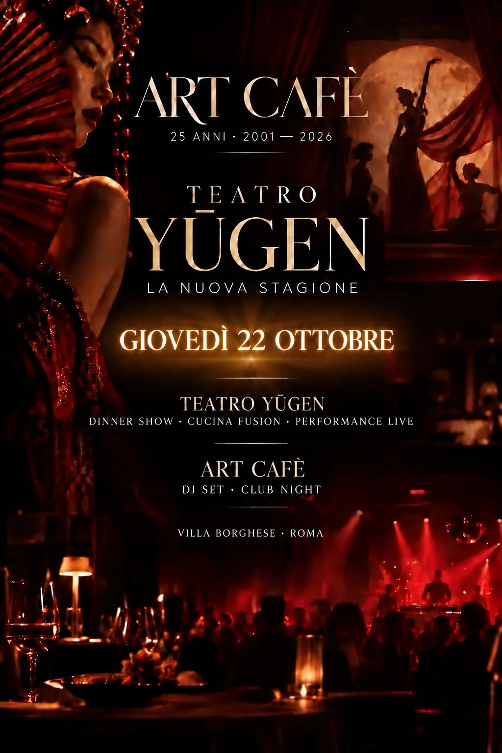 Flyer dell'Art Cafè per giovedì 22 ottobre 2026: Teatro Yūgen, la nuova stagione, con dinner show e club night a Villa Borghese