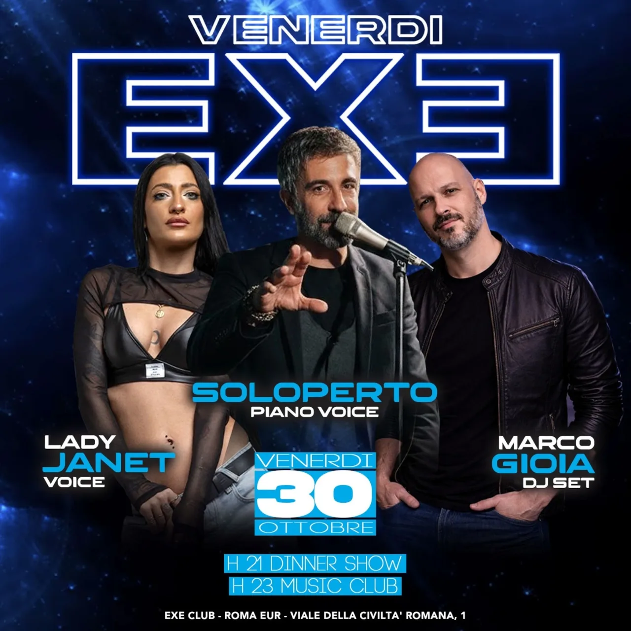 Flyer del Venerdì Exe del 30 ottobre 2026 all\u0027Exe Roma EUR con Alex Soloperto, Marco Gioia e Lady Janet