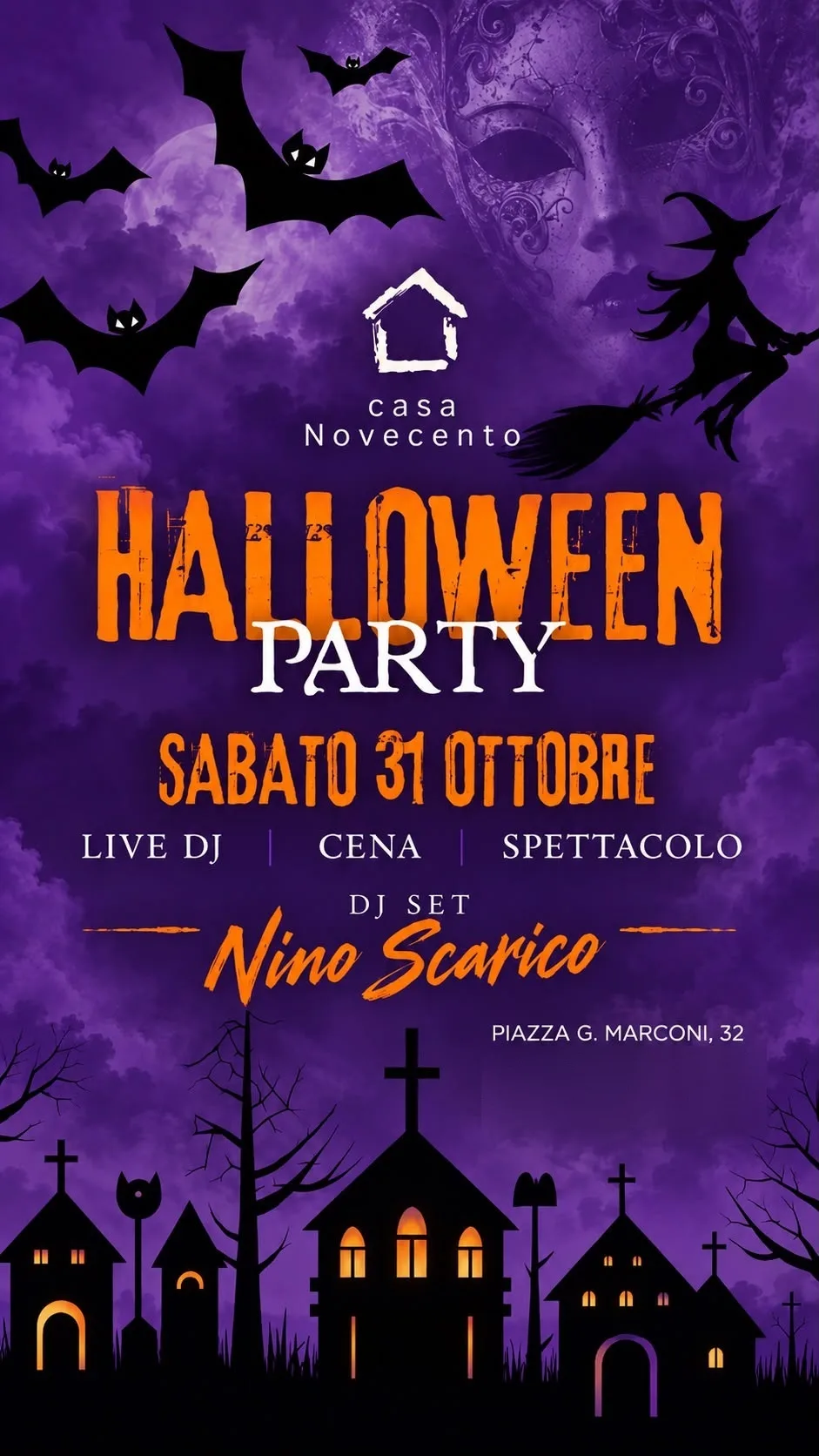 Locandina di Halloween Party a Casa Novecento, sabato 31 ottobre: cielo viola con pipistrelli, maschera veneziana e strega in volo, live dj, cena e spettacolo con dj set di Nino Scarico