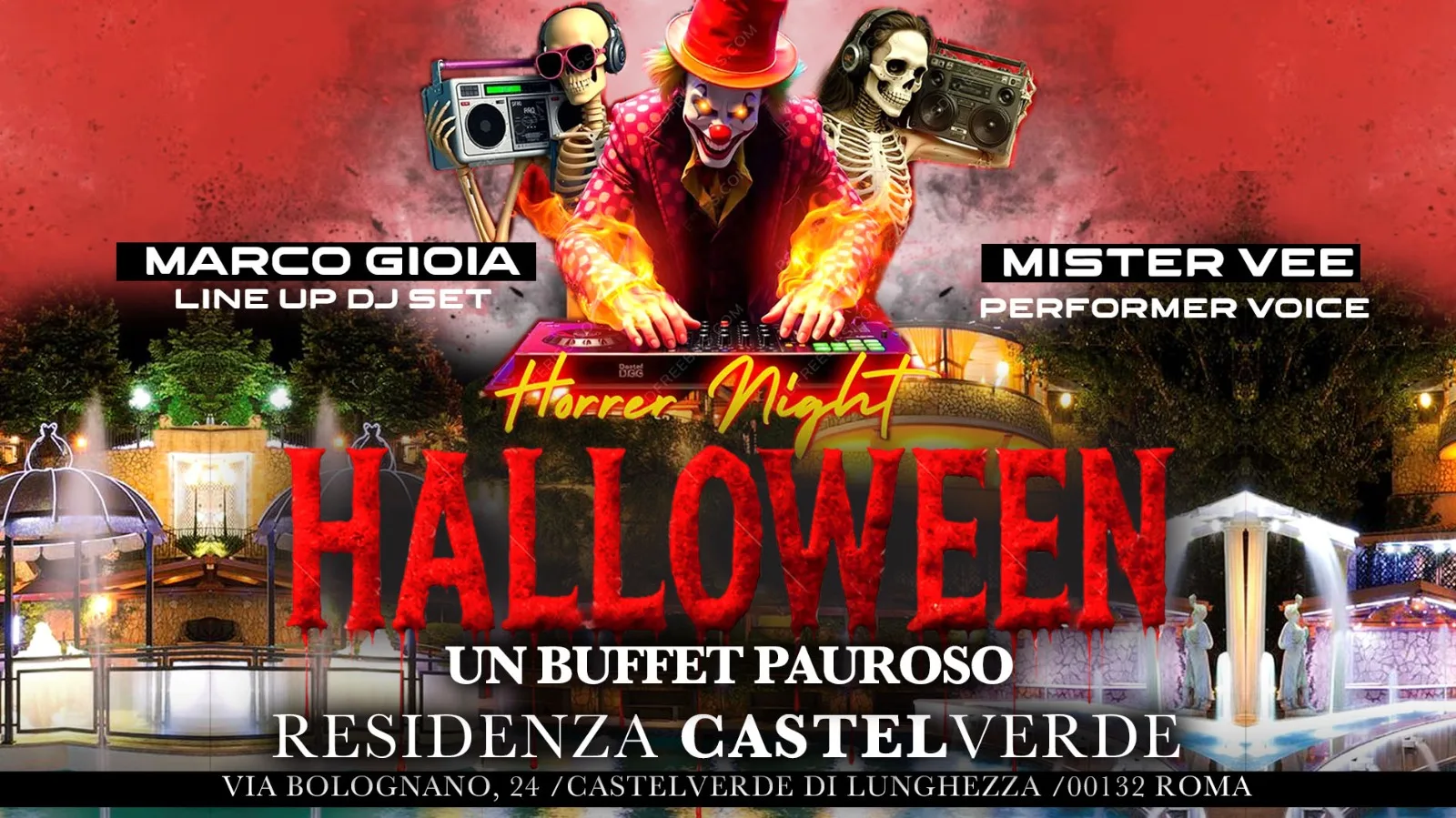 Locandina di Halloween Horror Night alla Residenza Castelverde, 31 ottobre 2026: un dj clown con le mani in fiamme tra due scheletri con radio, sullo sfondo la villa con le fontane; Marco Gioia e Mister Vee