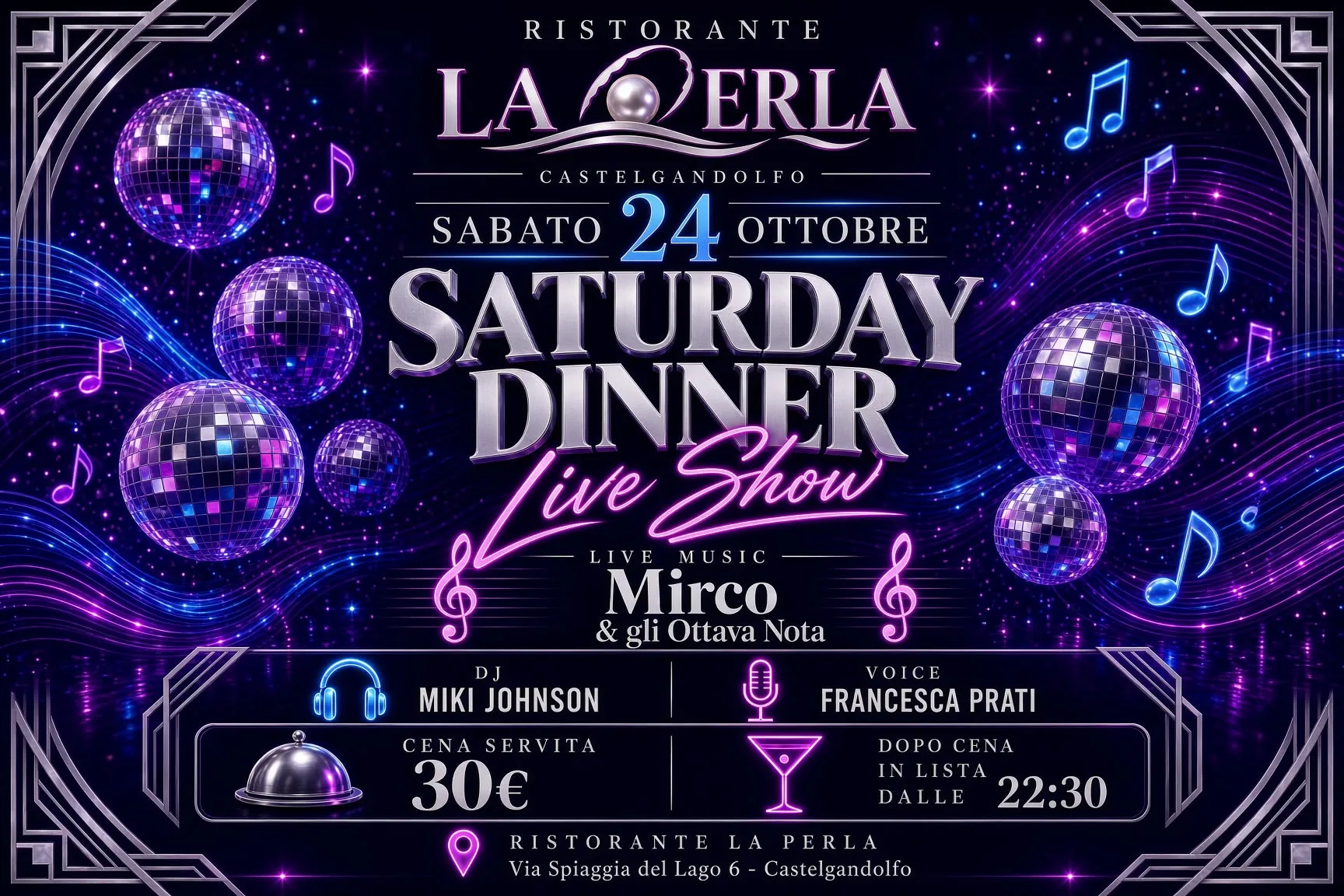Locandina del Saturday Dinner Live Show al Ristorante La Perla di Castel Gandolfo, sabato 24 ottobre 2026, con Mirco e gli Ottava Nota, Miki Johnson e Francesca Prati