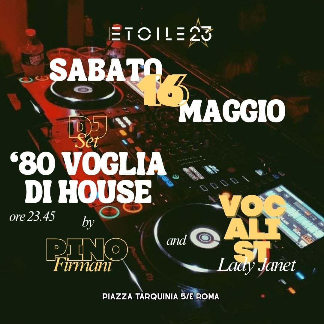 Sabato sera all'Etoile 23 Roma — Live Show e Djset